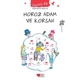 Horoz Adam ve Korsan - Sevim Ak