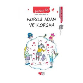Horoz Adam ve Korsan - Sevim Ak