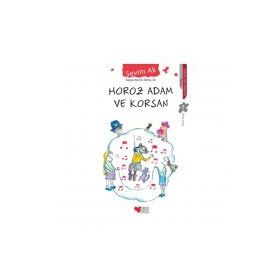 Horoz Adam ve Korsan - Sevim Ak