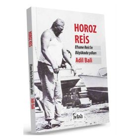Horoz Reis - Adil Bali