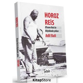 Horoz Reis - Adil Bali