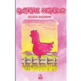 Horoz Şekeri - Bilsen Başaran