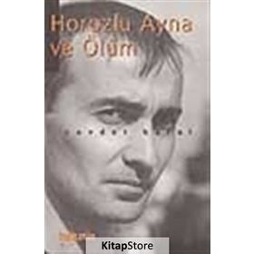 HOROZLU AYNA VE ÖLÜM - CEVDET KARAL