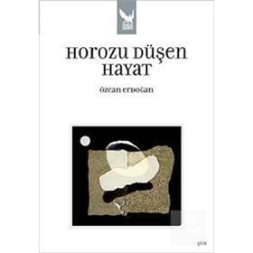 HOROZU DÜŞEN HAYAT - ÖZCAN ERDOĞAN