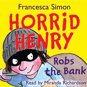 Horrid Henry - Robs the Bank