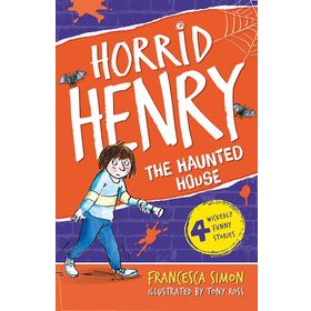 HORRID HENRYS HAUNTED HOUSE SPOOKY STORIES - FRANCESCA SIMON