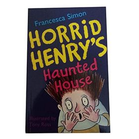 HORRID HENRYS HAUNTED HOUSE SPOOKY STORIES - FRANCESCA SIMON