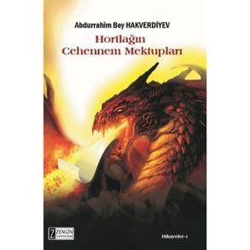 Hortlağın Cehennem Mektupları - Abdurrahim Bey Hakverdiyev