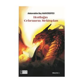 Hortlağın Cehennem Mektupları - Abdurrahim Bey Hakverdiyev