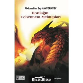 Hortlağın Cehennem Mektupları - Abdurrahim Bey Hakverdiyev