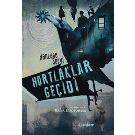 Hortlaklar Geçidi - Hanzade Servi