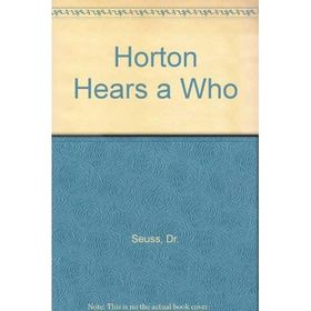Horton Hears A Who - Dr. Seuss