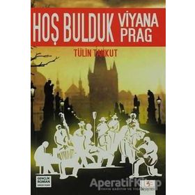 HOŞ BULDUK VIYANA HOŞ BULDUK PRAG - TÜLİN TANKUT