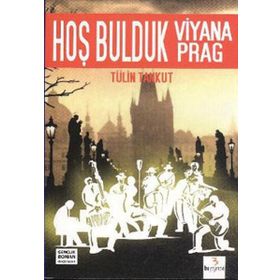 HOŞ BULDUK VIYANA HOŞ BULDUK PRAG - TÜLİN TANKUT