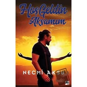 Hoş Geldin Akşamım - Necmi Aksu