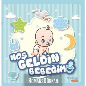 Hoş Geldin Bebeğim Erkek - Özge Ceren Kalender