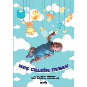 Hoş Geldin Bebek - Dündar Yaykıran