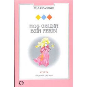 HOŞ GELDIN ESIN PERISI - AYLA ÇINAROĞLU