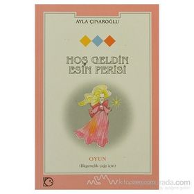 HOŞ GELDIN ESIN PERISI - AYLA ÇINAROĞLU