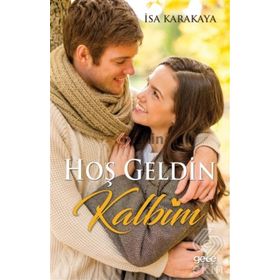 Hoş Geldin Kalbim - İsa Karakaya