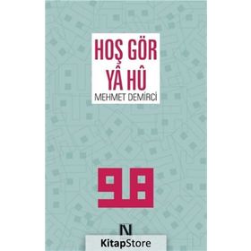Hoş Gör Ya Hû - Mehmet Demirci