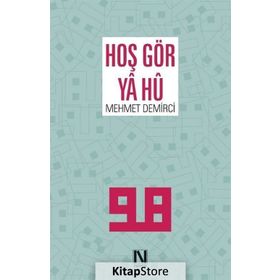 Hoş Gör Ya Hû - Mehmet Demirci