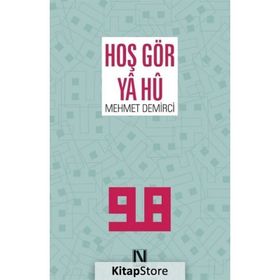 Hoş Gör Ya Hû - Mehmet Demirci