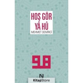 Hoş Gör Ya Hû - Mehmet Demirci