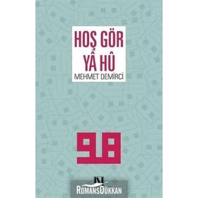 Hoş Gör Ya Hu - Mehmet Demirci