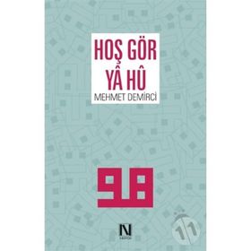 Hoş Gör Ya Hu - Mehmet Demirci