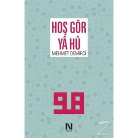 Hoş Gör Ya Hu - Mehmet Demirci