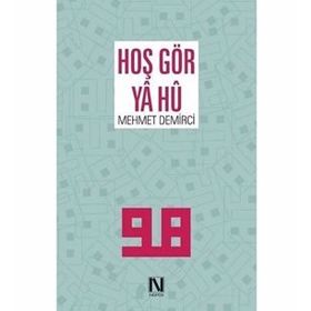 Hoş Gör Ya Hu - Mehmet Demirci