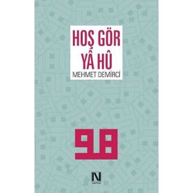 Hoş Gör Ya Hu - Mehmet Demirci