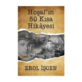 Hoşaf’ın 50 Kısa Hikayesi - Erol İşcen
