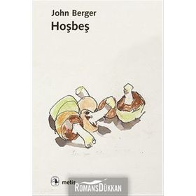 Hoşbeş - John Berger