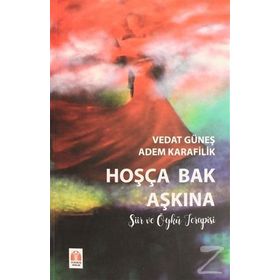 Hoşça Bak Aşkına - Vedat Güneş Adem