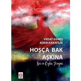 Hoşça Bak Aşkına - Vedat Güneş Adem