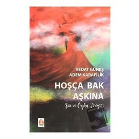 Hoşça Bak Aşkına - Vedat Güneş Adem