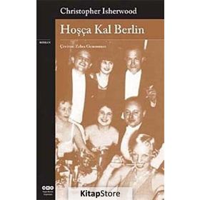 HOŞÇA KAL BERLIN - CHRISTOPHER ISHERWOOD