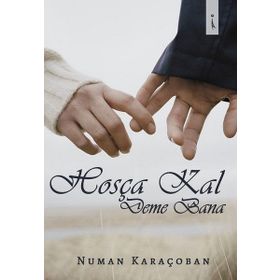 Hoşça Kal Deme Bana - Numan Karaçoban