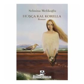 Hoşça Kal Korella - Selmina Melikoğlu