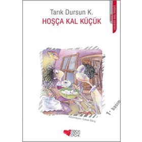 HOŞÇA KAL KÜÇÜK - TARIK DURSUN KAKINÇ