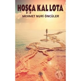 Hoşça Kal Lota - Mehmet Nuri Öncüler