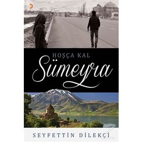 Hoşça Kal Sümeyra / Seyfettin Dilekçi