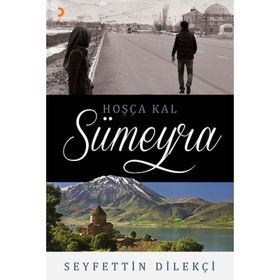 Hoşça Kal Sümeyra / Seyfettin Dilekçi