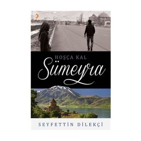 Hoşça Kal Sümeyra / Seyfettin Dilekçi