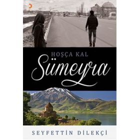 Hoşça Kal Sümeyra / Seyfettin Dilekçi