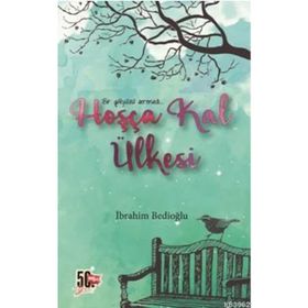 Hoşça Kal Ülkesi - İbrahim Bedioğlu