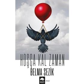 Hoşça Kal Zaman - Belma Sezik