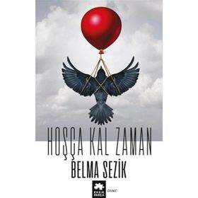 Hoşça Kal Zaman - Belma Sezik